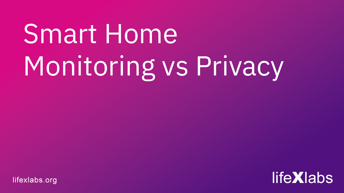 Smart Home Monitoring vs Privacy