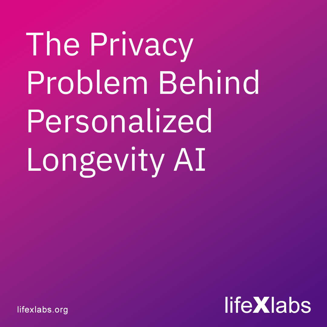 The Privacy Problem Behind Personalized Longevity AI
