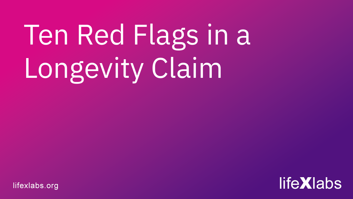 Ten Red Flags in a Longevity Claim