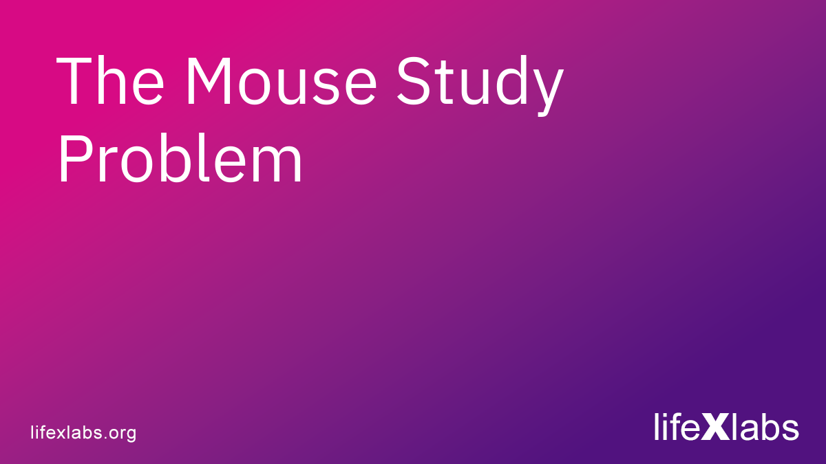 The Mouse Study Problem