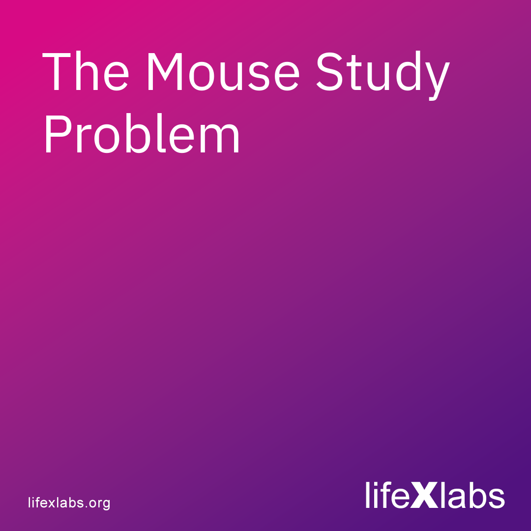 The Mouse Study Problem