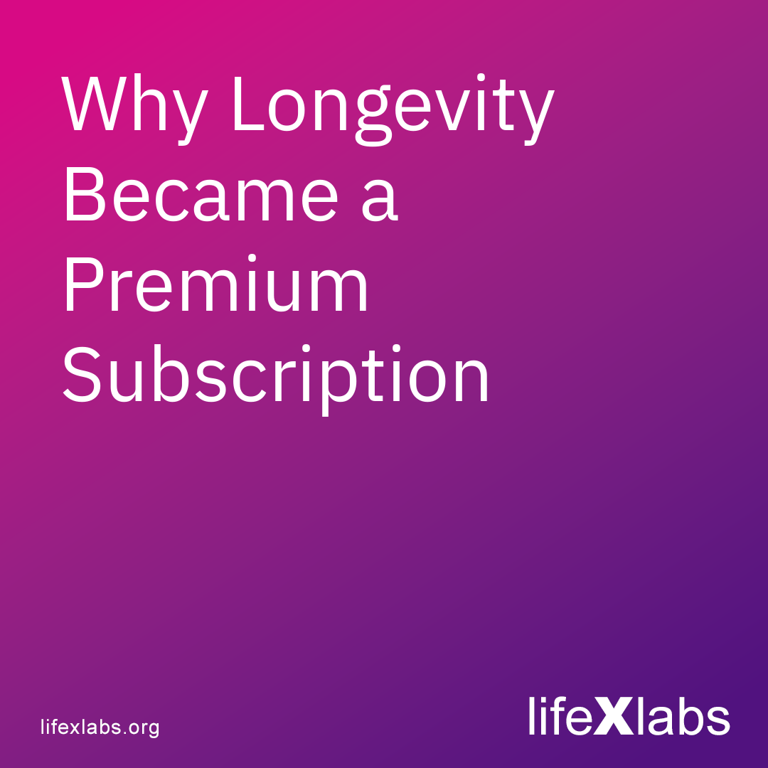 Why Longevity Became a Premium Subscription