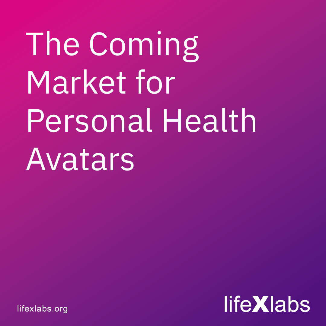 The Coming Market for Personal Health Avatars