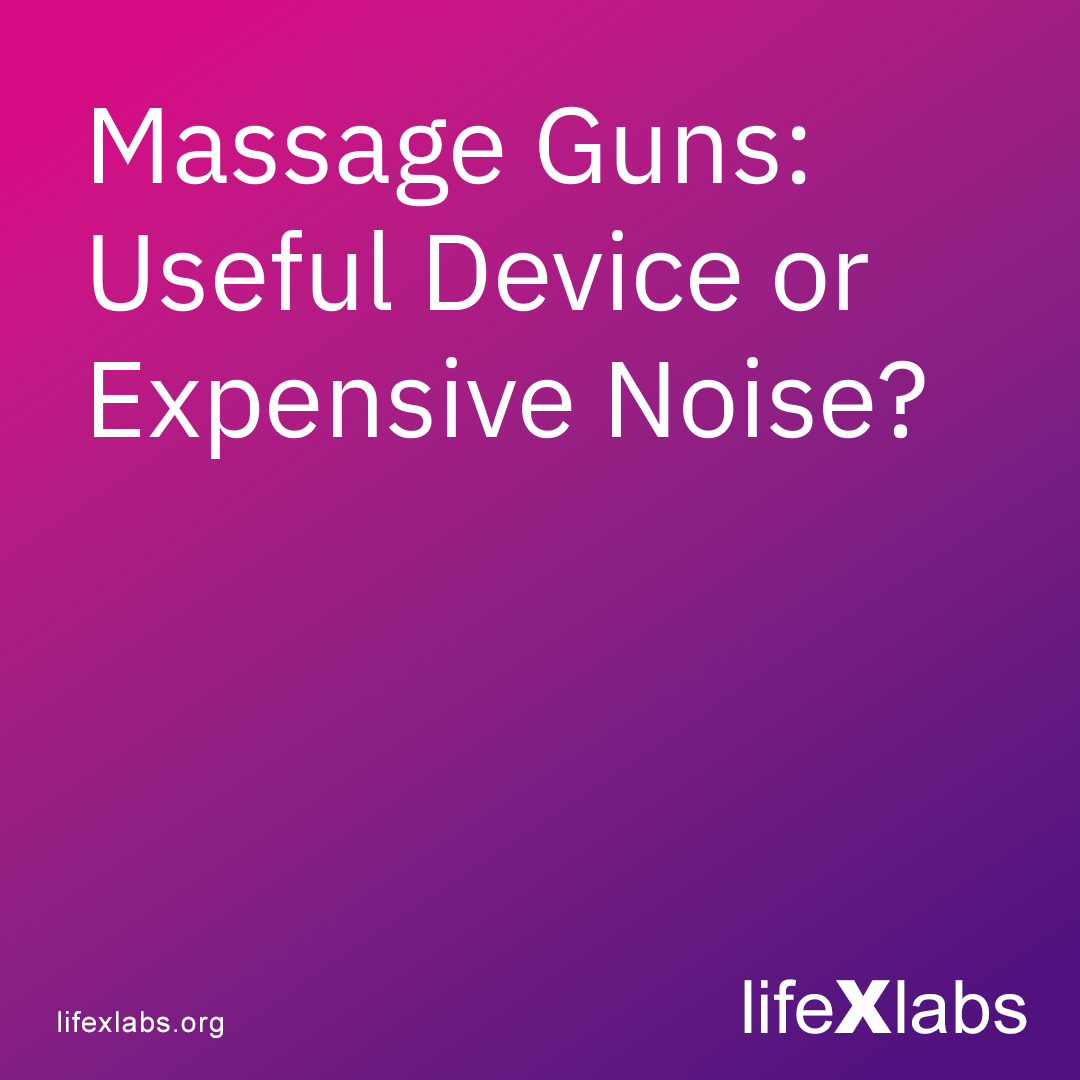 Massage Guns: Useful Device or Expensive Noise?