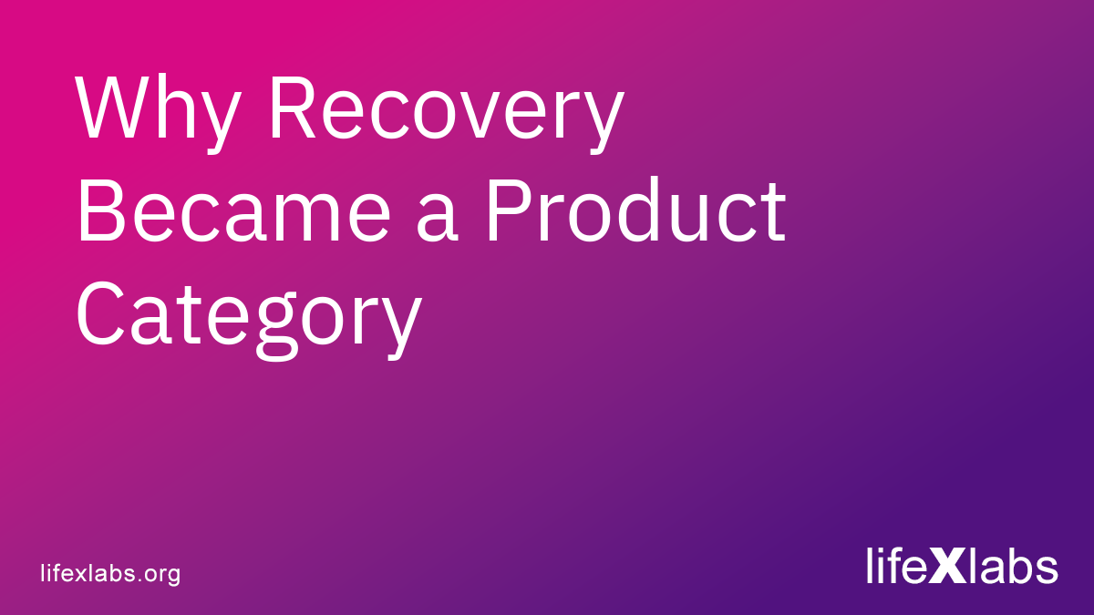 Why Recovery Became a Product Category