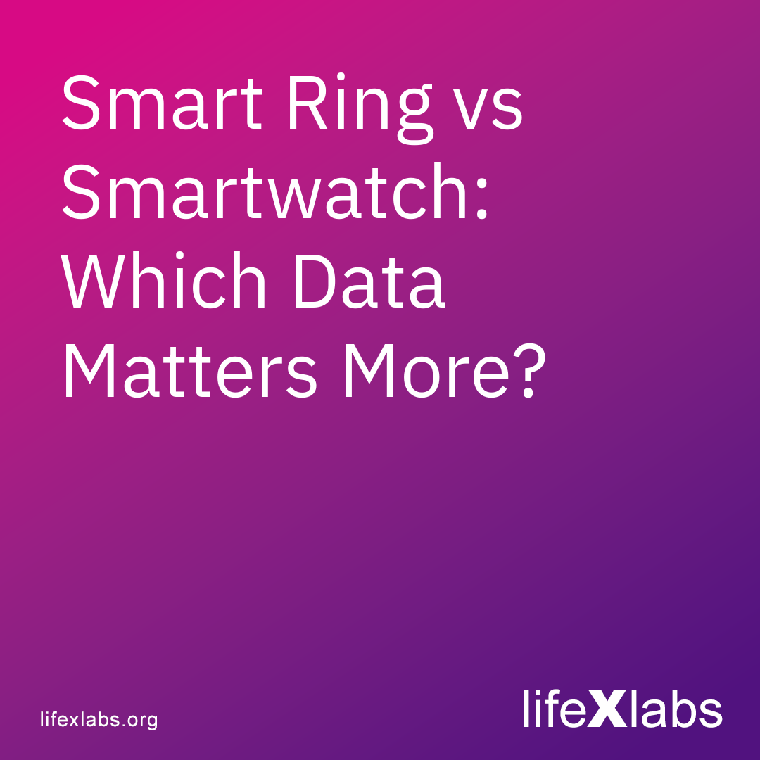 Smart Ring vs Smartwatch: Which Data Matters More?