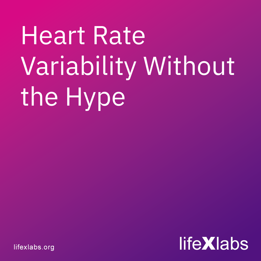 Heart Rate Variability Without the Hype
